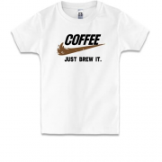 Детская футболка Coffee  Just brew it