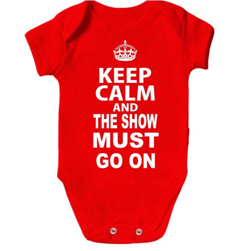 Дитячий боді Keep Calm and The Show Must GO ON