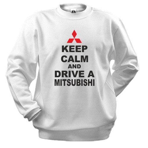 Світшот Keep calm and drive a Mitsubishi