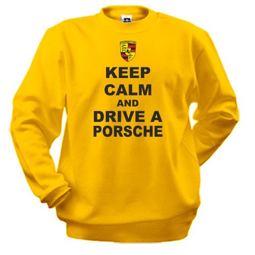 Світшот Keep calm and drive a Porsche