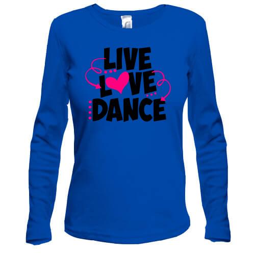 Лонгслив Live love dance