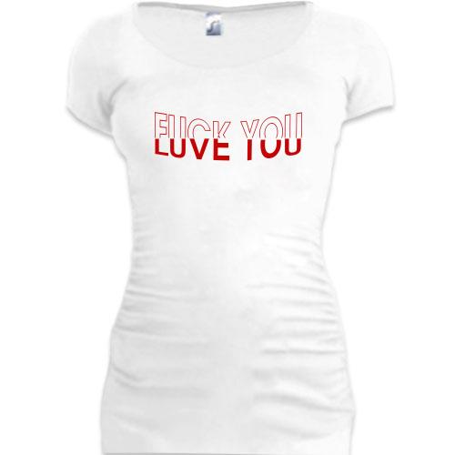 Подовжена футболка Love you F*ck you