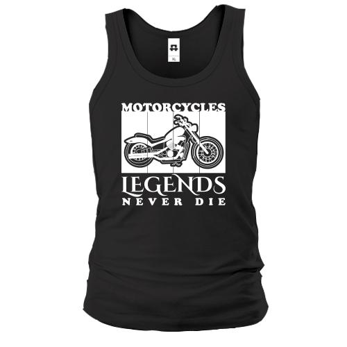 Чоловіча майка Motorcycles - Legends never die