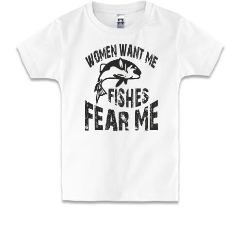 Детская футболка Women want me  Fish fear me