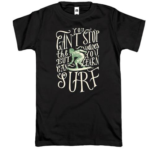 Футболка You can't stop Surf