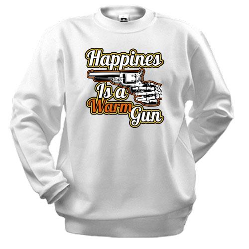 Світшот Happiness is a warm gun