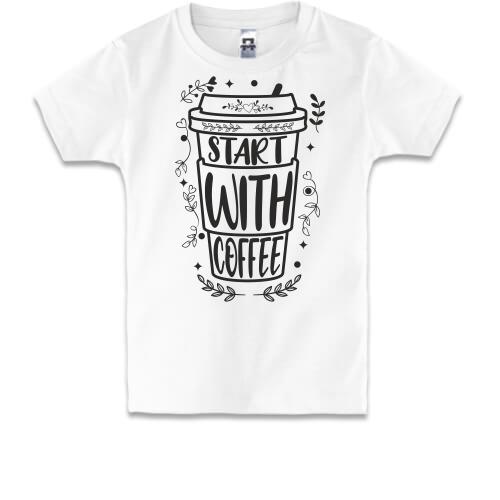 Детская футболка Start with coffee