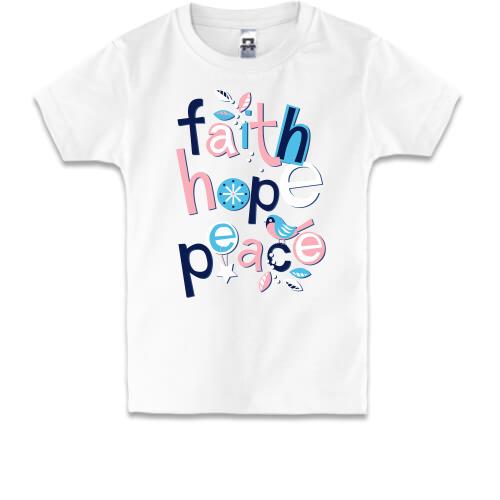Дитяча футболка Faith Hope Peace