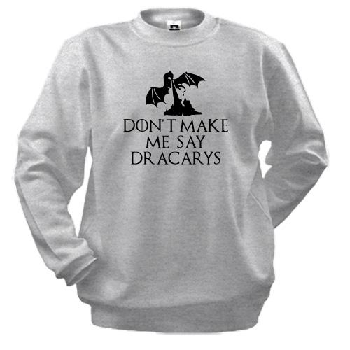 Світшот Don't make me say Dracarys
