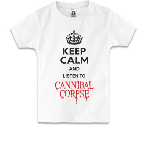 Дитяча футболка Keep Calp and listen to Cannibal Corpse