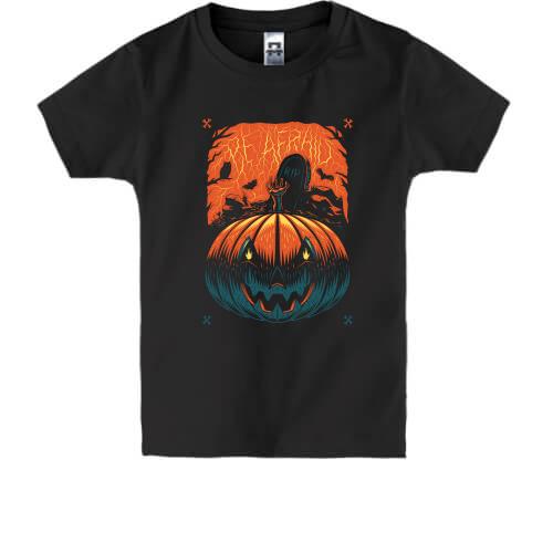 Дитяча футболка Halloween pumpkin. Be afraid