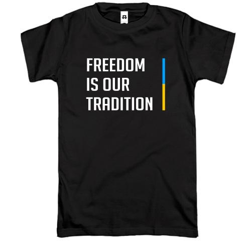 Футболка Freedom is our tradition