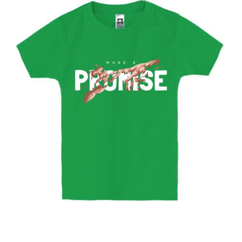 Дитяча футболка з принтом Make a promise