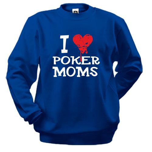 Світшот Poker I love moms