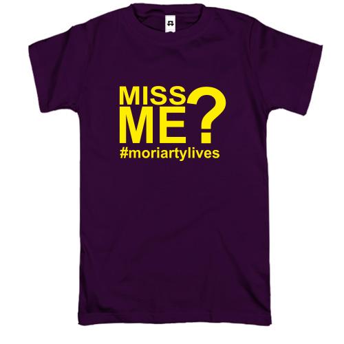 Футболка Miss Me& (Morriarty)