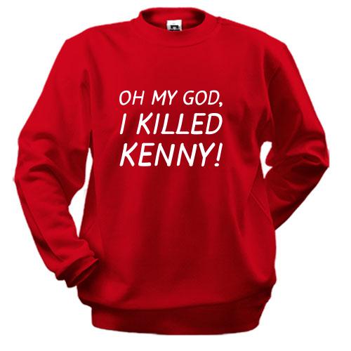 Свитшот Oh my god, i killed Kenny
