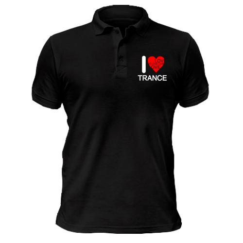 Рубашка поло I Love Trance