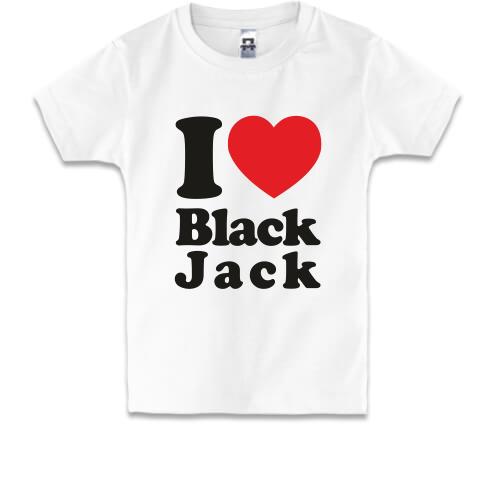 Дитяча футболка I love Black Jack