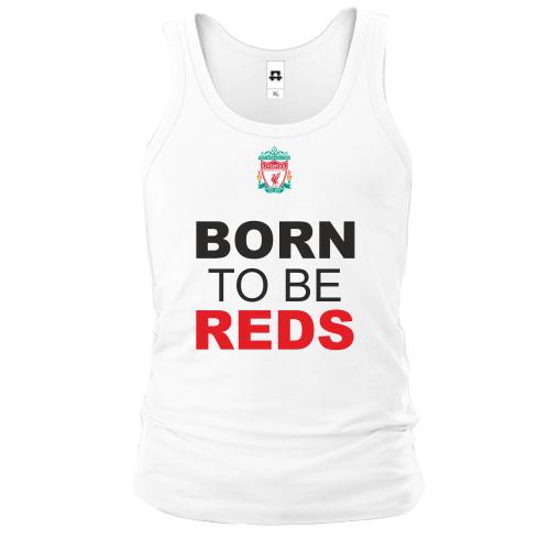 Майка Born To Be Reds
