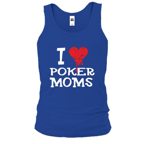 Майка Poker I love moms