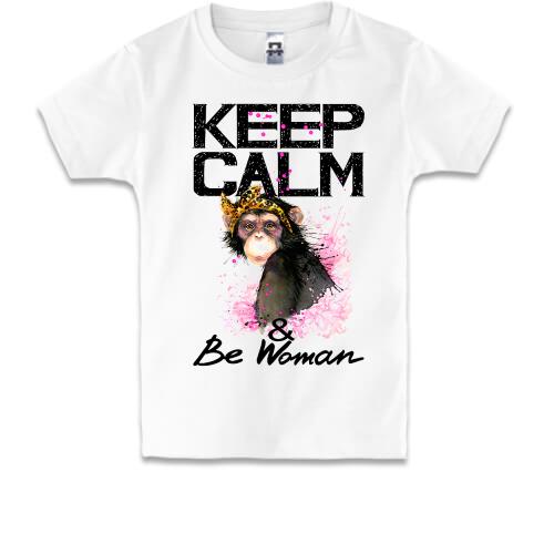 Дитяча футболка Keep calm and be woman