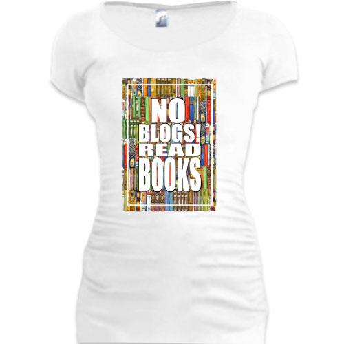 Подовжена футболка No blogs! Read books