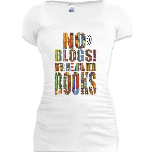 Подовжена футболка No blogs! Read books (1)