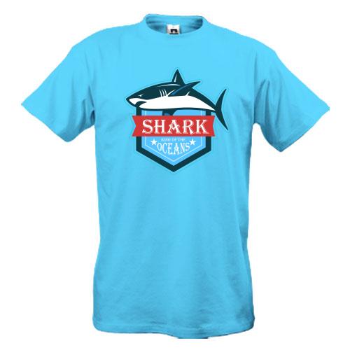 Футболка Shark king of the oceans