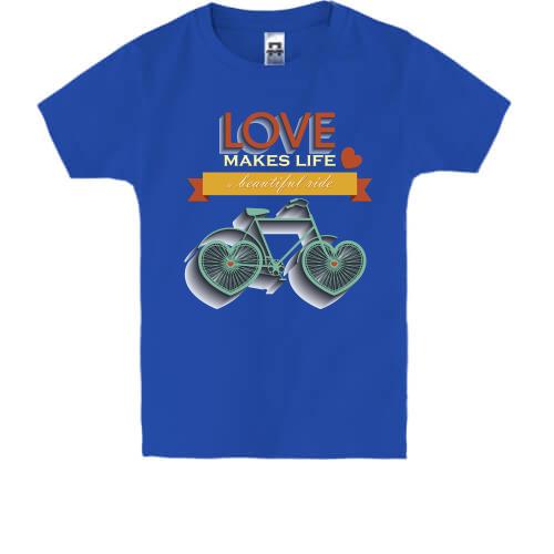 Детская футболка love makes life a beautiful ride