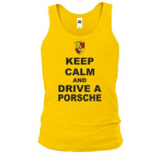 Чоловіча майка Keep calm and drive a Porsche