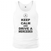 Чоловіча майка Keep calm and drive a Mercedes