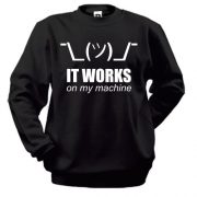 Свитшот с надписью "It works on my machine"