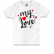 Детская футболка с надписью My love