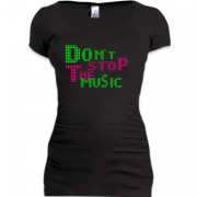 Женская удлиненная футболка Dont stop the music