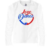 Детская футболка с длинным рукавом с надписью "Love Dance"