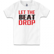 Детская футболка с надписью Let me beat drop