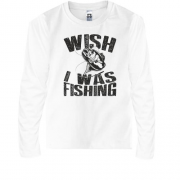 Детская футболка с длинным рукавом Wish I was fishing