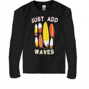 Детская футболка с длинным рукавом Just add waves Серфинг