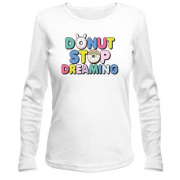 Жіночий лонгслів Donut stop dreaming