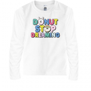 Детская футболка с длинным рукавом Donut stop dreaming