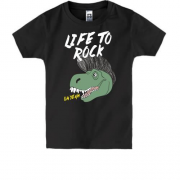 Дитяча футболка Life to rock