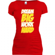 Подовжена футболка Dream big - work hard