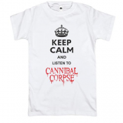 Футболка Keep Calp and listen to Cannibal Corpse