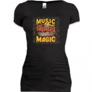 Подовжена футболка Music is the Strongest from of Magic