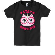 Дитяча футболка Stay Pawsitive