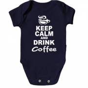 Детское боди Keep Calm and Drink Coffee