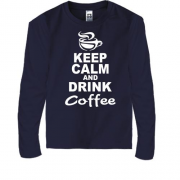 Детская футболка с длинным рукавом Keep Calm and Drink Coffee
