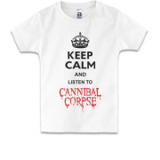 Детская футболка Keep Calp and listen to Cannibal Corpse
