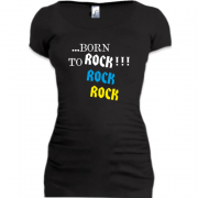 Женская удлиненная футболка ...born to ROCK
