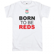 Футболка Born To Be Reds